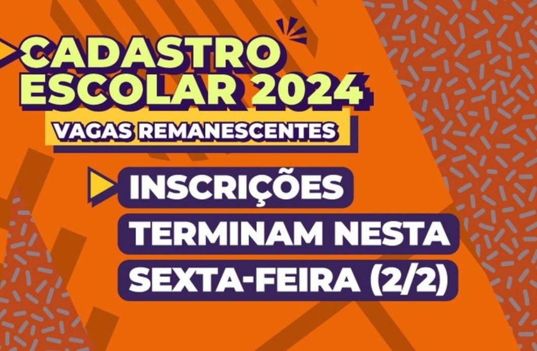 Inscrições Para Vagas Remanescentes Do Cadastro Escolar Terminam Nesta ...