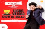 Comediante Lucas Veloso se apresentará na cidade  no dia 21  de julho