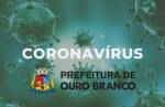 Ouro Branco mantém 296 casos confirmados de Coronavírus 