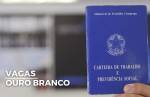 Auxiliar de saúde bucal e eletricista estão entre as oportunidades do Sine Ouro Branco